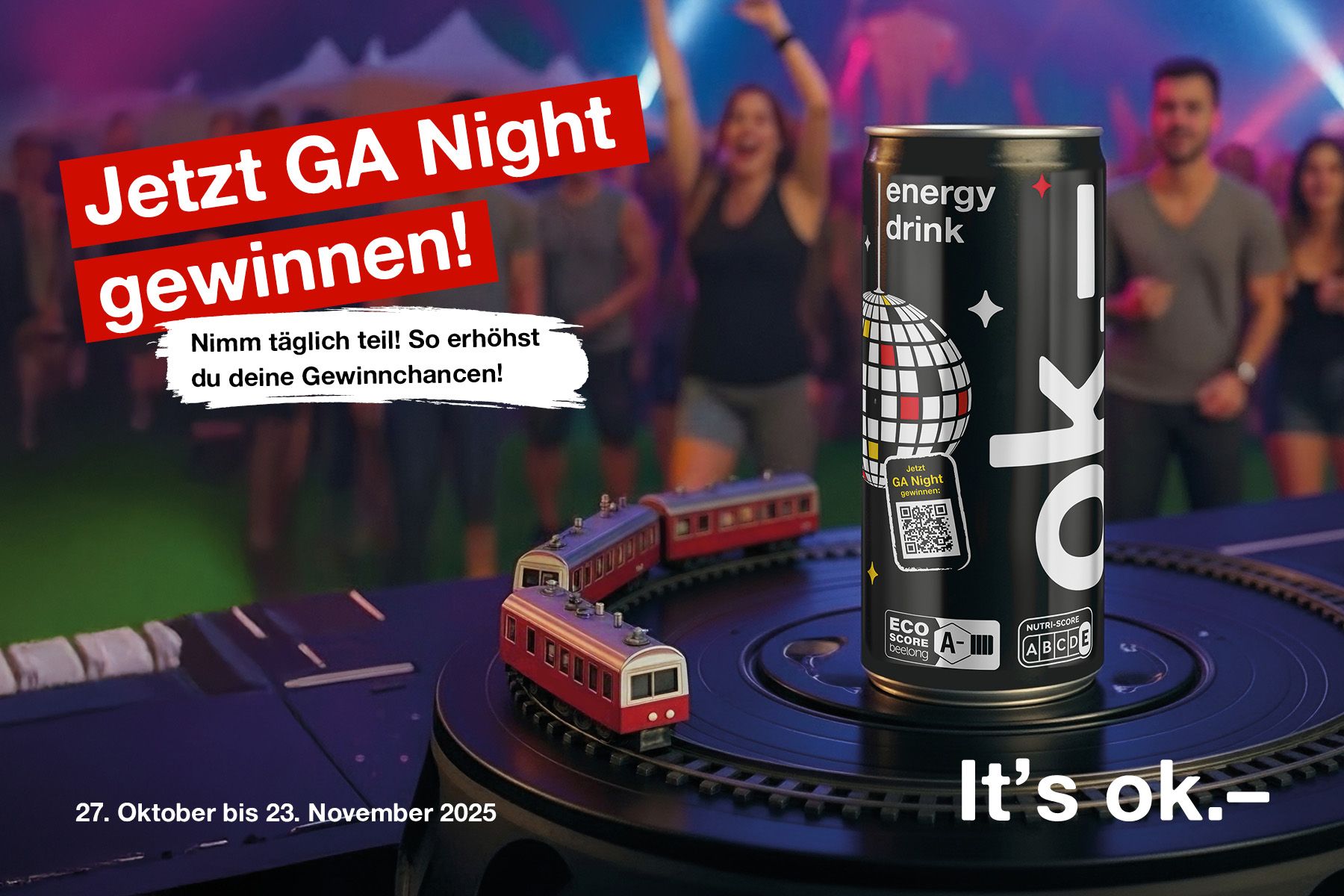 Verlost werden 880 GA Night mit ok.– !