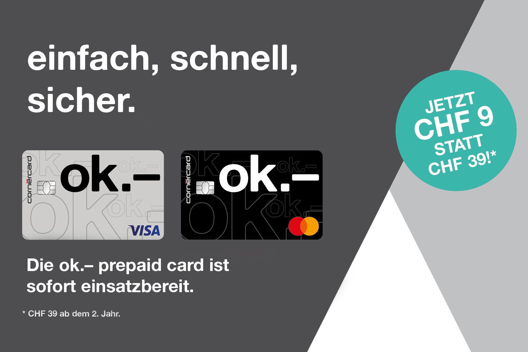 Jetzt 9 statt 39 CHF, it's ok.–